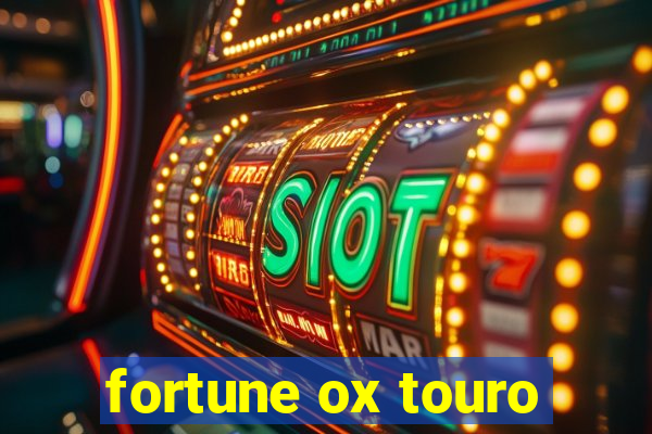 fortune ox touro